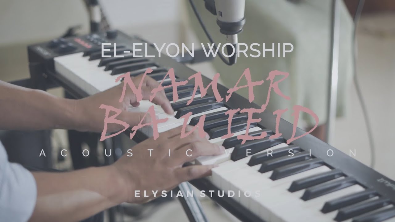 Namar Ba U Ieid || EL-ELYON WORSHIP || Khasi Gospel Song ||