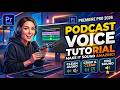 Premiere Pro 2026 : Podcast Voice Tutorial - اردو / हिंदी