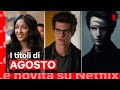 Le novità di AGOSTO 2022 su Netflix | ITALIA