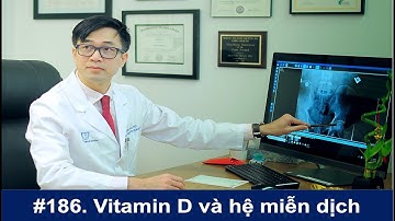 #186. Vitamin D tăng cường hệ miễn dịch