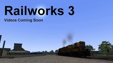 Railworks 3 - Train Simulator 2012 Videos Coming Soon!