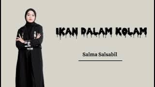 Ikan Dalam Kolam | Salma Salsabil | cover lagu