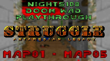 Doom Wad Playthrough: Struggle: Antaresian Legacy - Part 1 - MAP01 - MAP05