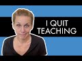 20 Years In – Why I Quit Teaching and What’s Next