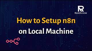 How to Setup n8n on Local Machine