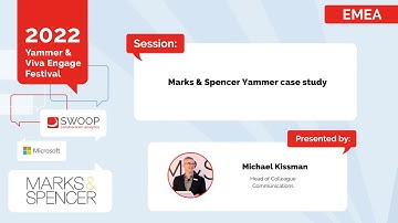 EMEA | Marks & Spencer | Yammer & Viva Engage Festival 2022