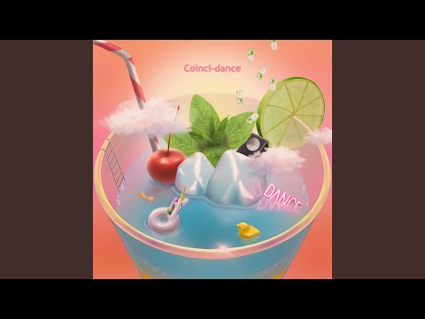 Coinci-dance (feat. kohisi u0026 KAiNE)