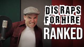 Dis Raps For Hire - RANKED