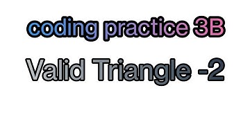 #valid triangle-2 #solutions #nxtwave #Coding Python