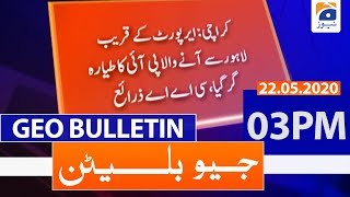 Geo Bulletin 03 PM | 22nd May 2020