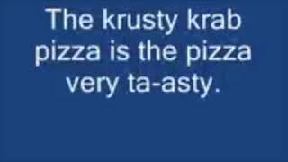 Krusty Krabs Pizza Song Full