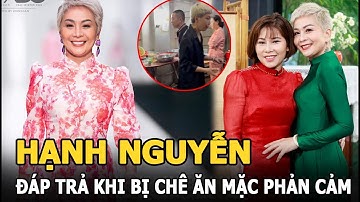 Hạnh Nguyễn “Mẹ chồng quốc dân” đáp trả khi bị chê ăn mặc phản cảm trước mặt thông gia