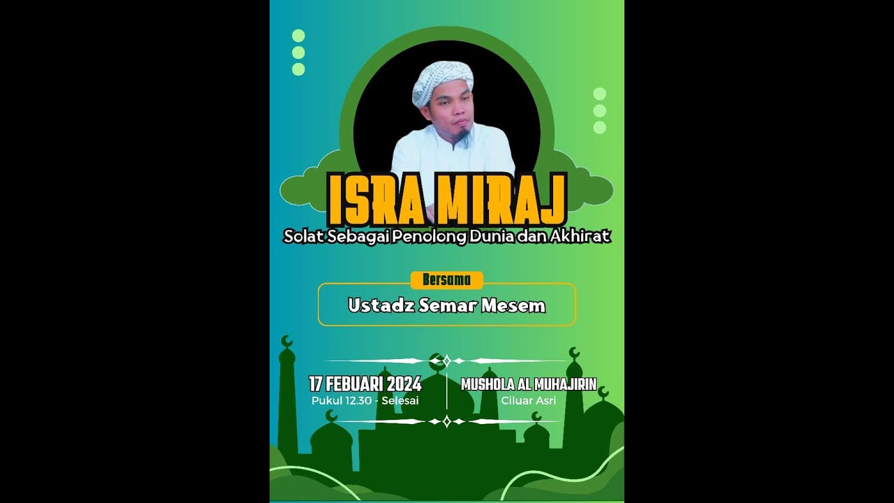 Solat Sebagai Penolong Dunia dan Akhirat | Isra Miraj | Ustadz Semar Mesem | Musholla Al Muhajirin
