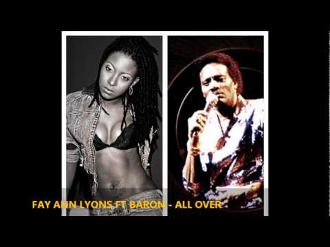 Fay Ann Lyons & The Baron : ALL OVER [2011 Trinida...
