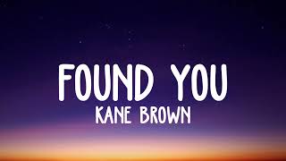 Kane Brown - Found You lyrics