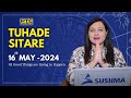 ਵੇਖੋ ਅੱਜ ਦਾ ਪੰਚਾਂਗ ਤੇ ਜਾਣੋ ਅੱਜ ਦੇ ਦਿਨ ਕੀ ਕਰਨਾ ਚਾਹੀਦਾ ਹੈ ਤੇ ਕੀ ਨਹੀਂ | Tuhade Sitare 16th May 2024