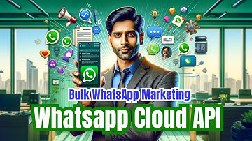 Bulk WhatsApp Marketing:  Official WhatsApp Cloud API Dashboard Tutorial