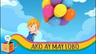 Ako Ay May Lobo Song With Lyricsnursery Rhyme