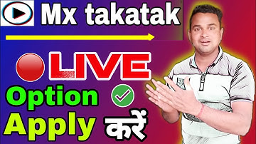 Mx takatak पर 🔴 Live Stream के लिए जल्दी Apply करें || Mx takatak par option kaise milta hai