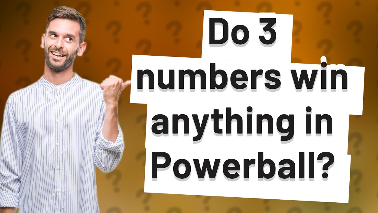 Do 3 Numbers Win Anything In Powerball YouTube Do 3 Numbers Win Anything In Powerball YouTube