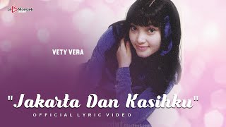 Vety Vera - Jakarta Dan Kasihku