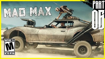 【Mad Max】 Story Mode Gameplay Walkthrough Part 6 [PC - HD]
