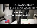 TAIWAN'S BEST AIRLINES ? EVA AIR Royal Laurel BUSINESS CLASS Experience 長榮航空 皇璽桂冠艙 Vlog