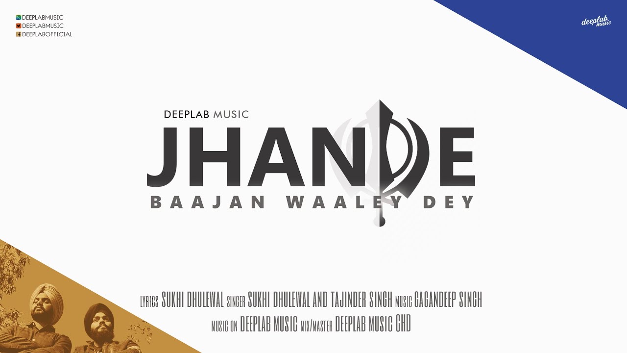 Jhande Baajan Waaley Dey ((official video)) | Sukhi Dhulewal | Tajinder Singh | Deeplab Music
