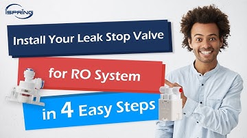 How to Install iSpring Leak Stop Valve for Reverse Osmosis RO Water System | DIY Installation