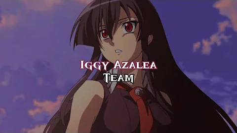 Iggy Azalea — Team { sped up }