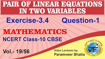 Pair of Linear Equations in Two Variables | Exercise 3.4 Question-1 | Maths Class10 | Vol.19/56
