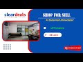 Shop for sell in simandhar elegance sabarmati ahmedabad at no brokerage  cleardeals