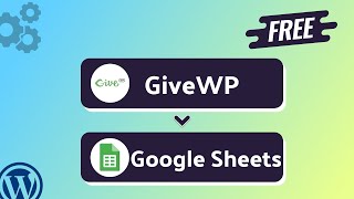 Integrating GiveWP with Google Sheets | Step-by-Step Tutorial | Bit Integrations