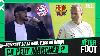 Kompany au Bayern, Flick au Barça... estce que ça peut marcher ?