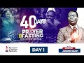 40 DAYS PRAYER AND FASTING || DAY ONE || APOSTLE AROME OSAYI || 10-JAN-2022