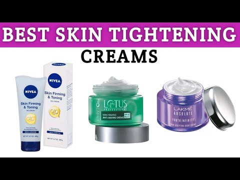 Top 10 Best Skin Tightening Cream For Sagging Skin | Skin Tightening Cream With Price