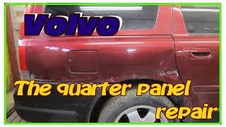 Volvo. The quarter panel repair. Ремонт заднего крыла.