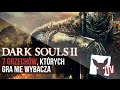 7 grzechów, których nie wybacza Dark Souls II: Scholar of the First Sin | ZagrajnikTV