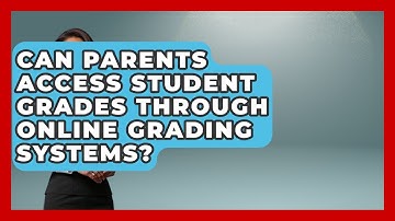 Can Parents Access Student Grades Through Online Grading Systems? | Teacher Tech Toolbox News