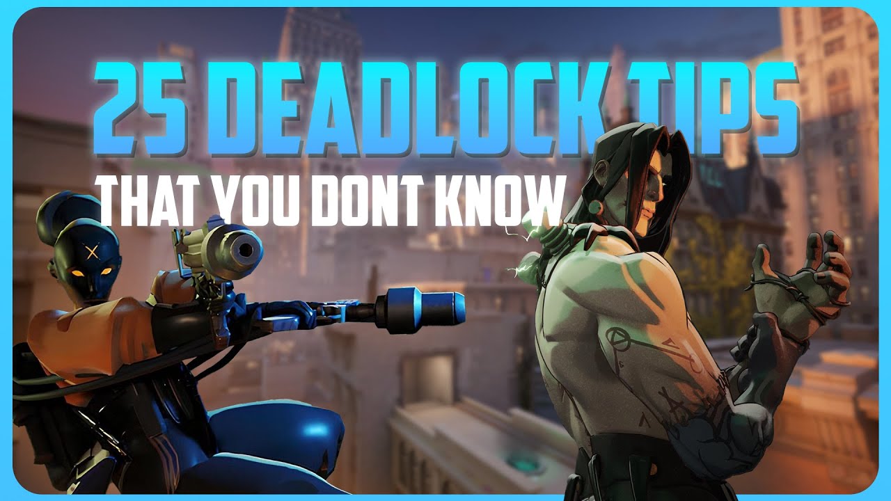 25 Things You Didn't Know in Deadlock