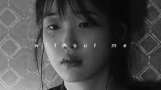 halsey - without me (slowed down)