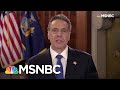 Governor Cuomo: 'No State Is Equipped To Handle This Situation' | Rachel Maddow | MSNBC