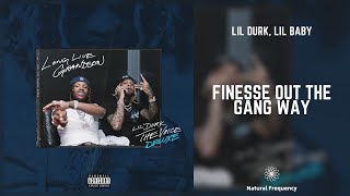 Lil Durk - Finesse Out The Gang Way ft. Lil Baby(432Hz)