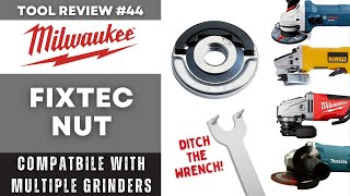 Milwaukee Fixtec Tool Free Grinder Flange Nut /  Lose the Wrench / Works on other Brands #tools