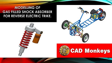 Modelling of Gas Filled Shock Absorber For Reverse Electric Trike using Solidworks.
