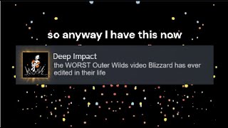 deep impact, take four [Outer Wilds]