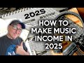 How to Make Music Income in 2025 | And How NOT To... | Podcast132