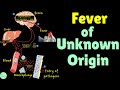 Approach to Fever of Unknown Origin (FUO)