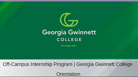 Georgia Gwinnett College Off Campus Internship Orientation