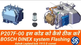 P207F-00 इस कोड को कैसे ठीक करें #BOSCH #DINEX system #flashing Ashok #Leyland #bs6 1915 E-comet